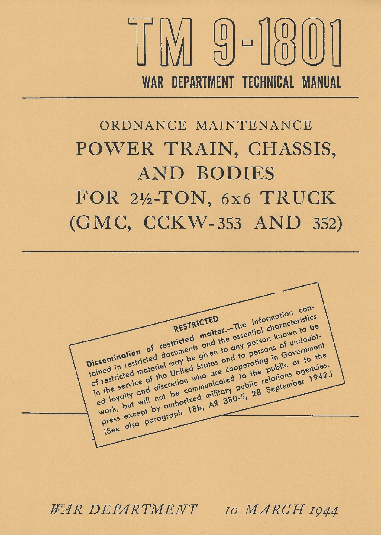 TM 9-1801 US POWER TRAIN, CHASSIS, AND BODIES FOR 2 ½ - TON, 6x6 TRUCK (GMC, CCKW-353 AND 352)